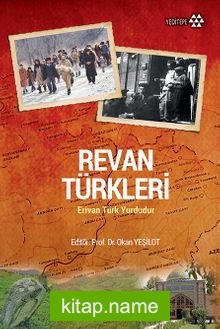 Revan Türkleri Erivan Türk Yurdudur