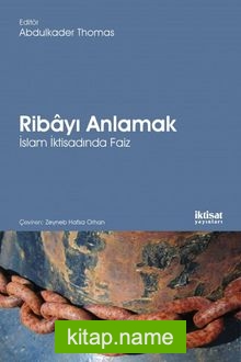 Ribayı Anlamak: İslam İktisadında Faiz