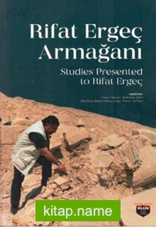 Rifat Ergeç Armağanı – Studies Presented To Rifat Ergeç