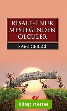 Risale-i Nur Mesleğinden Ölçüler