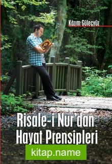 Risale-i Nur’dan Hayat Prensipleri