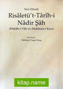 Risaletü’t-Tarih-i Nadir Şah (Makale-i Vakı’a-ı Muhasara-i Kars)