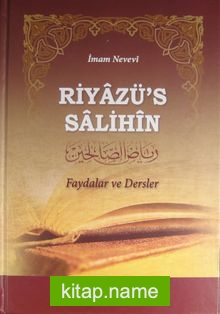 Riyazü’s Salihin Faydalar ve Dersler (Ciltli)