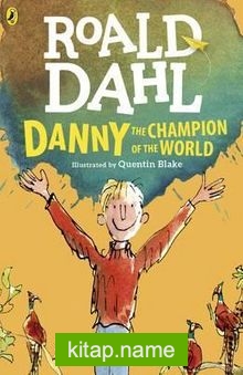 Roald Dahl – Danny The Champion of the World