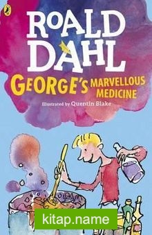 Roald Dahl – George’s Marvellous Medicine