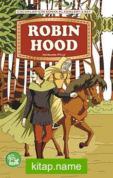 Robin Hood / Çocuklar İçin Dünya Klasikleri
