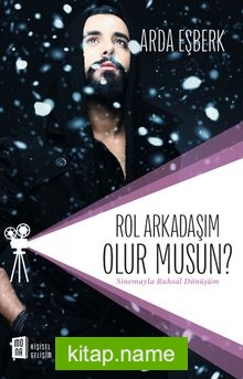 Rol Arkadaşım Olur Musun?  Sinemayla Ruhsal Dönüşüm