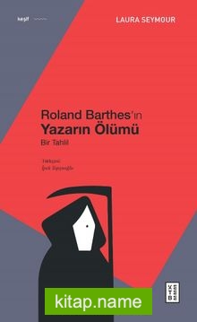 Roland Barthes’ın Yazarın Ölümü