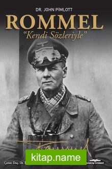 Rommel “Kendi Sözleriyle”