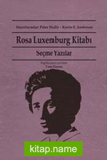 Rosa Luxemburg Kitabı Seçme Yazılar