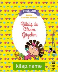 Rose-Lou: Rüküş de Olsam Güzelim