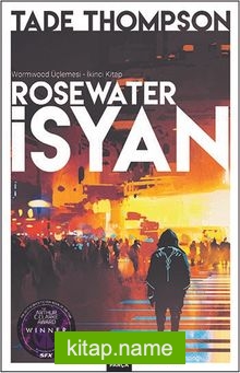 Rosewater İsyan / Wormwood Üçlemesi 2