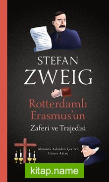 Rotterdamlı Erasmus’un Zaferi ve Trajedisi