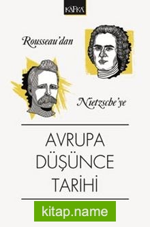 Rousseau’dan Nietzsche’ye Avrupa Düşünce Tarihi