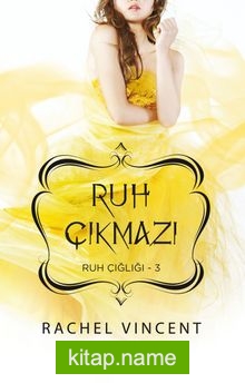 Ruh Çıkmazı / Ruh Çığlığı Serisi 3. Kitap