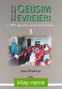 Ruhsal Savunma Mekanizmaları ve Gelişim Evreleri 7.BPT Ağustos 2008 Ders Notları / 3