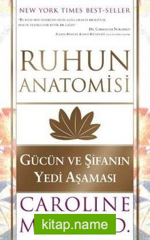 Ruhun Anatomisi Gücün ve Şifanın Yedi Aşaması