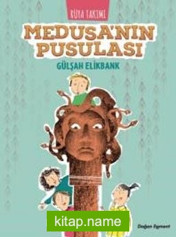 Rüya Takımı- Medusa’nın Pusulası