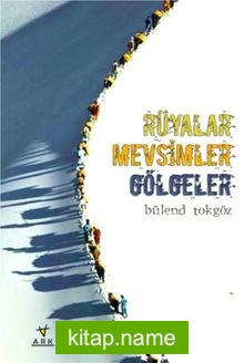 Rüyalar Mevsimler Gölgeler