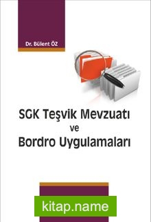 SGK Teşvik Mevzuatı ve Bordro Uygulamaları