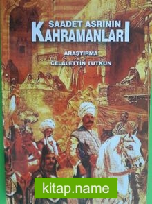 Saadet Asrının Kahramanları