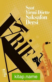 Saat Yirmi Dörtte Saksafon Dersi