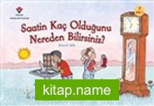 Saatin Kaç Olduğunu Nereden Bilirsiniz?