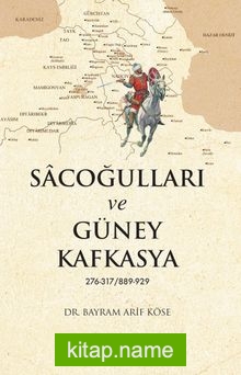 Sacoğulları ve Güney Kafkasya 276-317/889-929