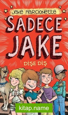 Sadece Jake 2 / Dişe Diş