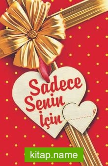 Sadece Senin İçin (Ciltli)