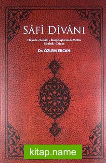 Safi Divanı Hayatı-Sanatı-Karşılaştırmalı Metin Sözlük-Dizin