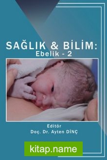 Sağlık – Bilim: Ebelik 2