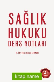 Sağlık Hukuku Ders Notları