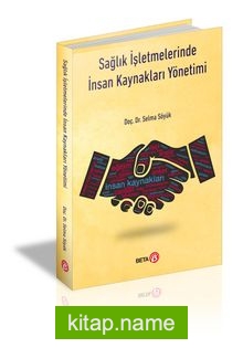 Sağlık İşletmelerinde İnsan Kaynakları Yönetimi