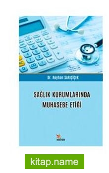 Sağlık Kurumlarında Muhasebe Etiği