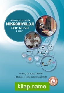 Sağlık Meslekleri İçin Mikrobiyoloji Cilt:1