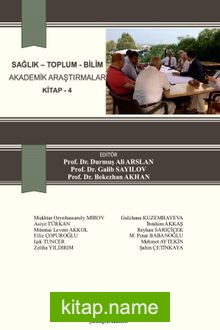 Sağlık – Toplum – Bilim Akademik Araştırmalar Kitap 4