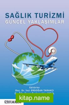 Sağlık Turizmi Güncel Yaklaşımlar