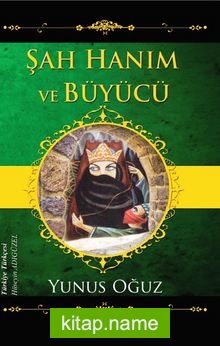 Şah Hanım ve Büyücü