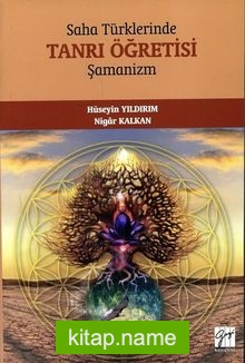 Saha Türklerinde Tanrı Öğretisi Şamanizm