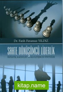 Sahte Dönüşümcü Liderlik