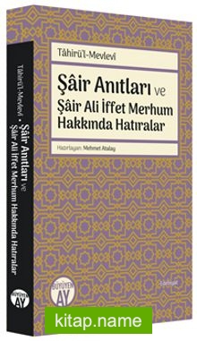 Şair Anıtları ve Şair Ali İffet Merhum Hakkında Hatıralar