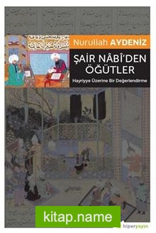 Şair Nabi’den Öğütler (Hayriyye Üzerine Bir Değerlendirme)