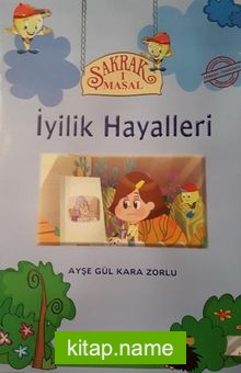 Şakrak Masal 1 / İyilik Halleri