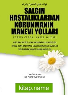 Salgın Hastalıklardan Korunmanın Manevi Yolları Taun – Veba Kara Ölüm