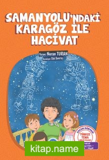 Samanyolu’ndaki Karagöz İle Hacivat / Türkçe Tema Hikayeleri