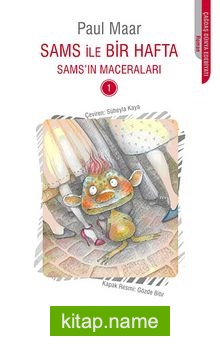 Sams ile Bir Hafta / Sams’ın Maceraları 1