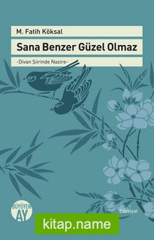 Sana Benzer Güzel Olmaz