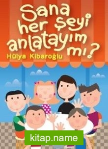 Sana Her Şeyi Anlatayım mı?