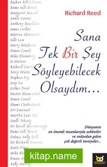 Sana Tek Bir Şey Söyleyebilecek Olsaydım